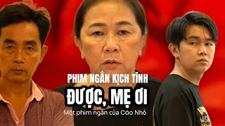 Phim Ngắn: ĐƯỢC, MẸ ƠI! - Gia Đình, Kịch Tính, Drama - một bộ phim của Cáo Nhỏ