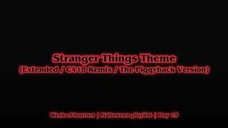 Stranger Things Theme (Extended / C418 Remix / The Piggyback Version)