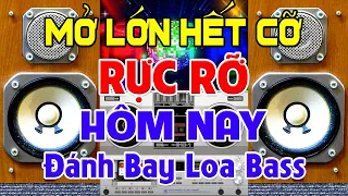 Mở Lớn Hết Cỡ, Nhạc Test Loa CỰC CHUẨN 8D - Nhạc Disco REMIX Bass Căng Rực Rỡ - Đánh Bay Loa Bass