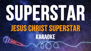 Jesus Christ Superstar - Superstar (Karaoke with Lyrics)