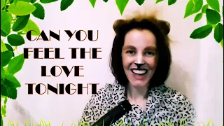 Can You Feel the Love Tonight (The Lion King) – Female Operatic Cover by Elizabeth Sparrow