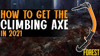 How To Get The CLIMBING AXE In The Forest! Updated Location! In 2021 (Quick & Easy Guide)