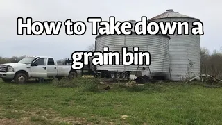 How to take down a grain bin or grain silo