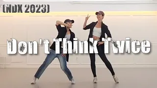 Don't Think Twice (NDX 2023) Linedance/중급라인댄스/Choreo:Mark Furnell, Chris Godden