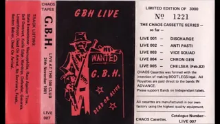 GBH :: Live @ The 100 Club, London. England, 11/24/81