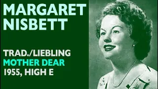 Margaret Nisbett - Trad./Liebling: Mother Dear folk song, BBC 1955, High E