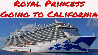 Live Cruise Ship News: Royal Princess Cruise Ship To Sail New California Coast Itineraries