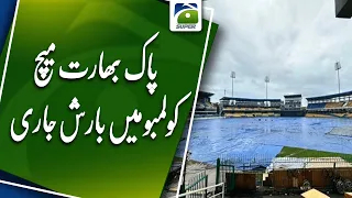 Pak vs Ind: Bad news for cricket fans as Colombo weather still not clear