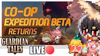 FIRST TIME on COOP EXPEDITION BETA!! JOIN, CHAT & PLAY! [EN/FIL] | Guardian Tales [LIVE]