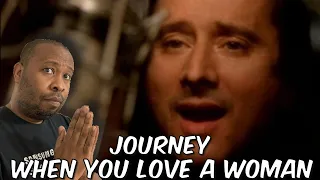 First Time Hearing | Journey - When You Love A Woman Reaction