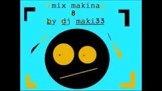 makina mix vol 8 by dj maki33