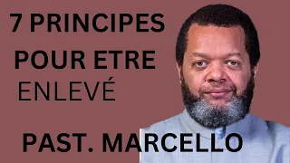 7 Principes Pour Etre Enlevé  -PASTEUR.MARCELLO -TUNASI