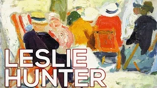 Leslie Hunter: A collection of 186 paintings (HD)