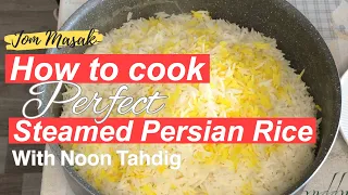 How to cook - Perfect Persian Steamed Rice with Noon Tahdig