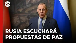 Rusia afirma que está dispuesta a escuchar una propuesta "seria" de paz con Ucrania