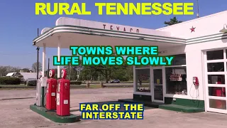 TENNESSEE: Rural Towns Where Life Moves Really Slow