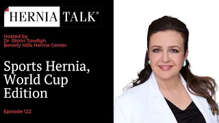 122. HerniaTalk LIVE Q&A: Sports Hernia, World Cup Edition