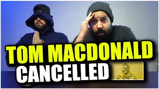 WHITE TUPAC HAS SPOKEN!! Tom MacDonald - "Cancelled" *REACTION!!