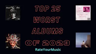 Top 25 Worst Albums of 2023 (from RateYourMusic)