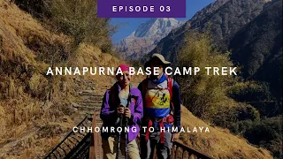 EP 03: Chhomrong to Himalaya – Annapurna Base Camp Trek in December