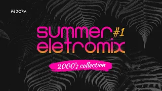 Summer Eletromix - As Melhores dos Anos 2000