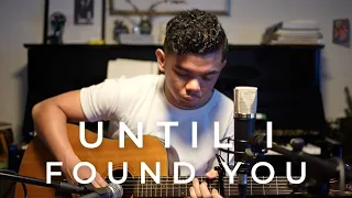 Until I Found You - Stephen Sanchez (Cover)