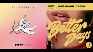 Cupid / Better Days (Remix) - FIFTY FIFTY ft. Mae Muller, Polo G, NEIKED