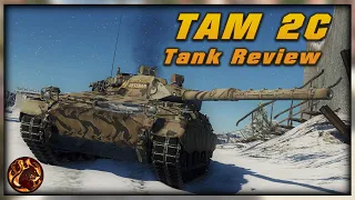 TAM 2C - Tank Review in War Thunder