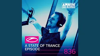 A State Of Trance (ASOT 836) (Coming Up, Pt. 1)