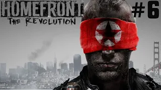 Homefront The Revolution Gameplay Walkthrough PART 6 - 3:10 TO ASHGATE (PC)