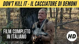 Don't Kill It | Il cacciatore di demoni | Azione | HD | Film completo in italiano