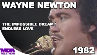 Wayne Newton - "The Impossible Dream" & "Endless Love" (1982) - MDA Telethon