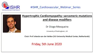 Dr Diogo Mosqueira - "Hypertrophic cardiomyopathy: sarcomeric mutations and disease modifiers"