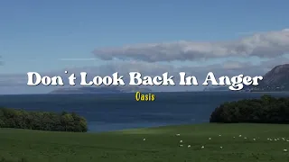 Don't Look Back In Anger - Oasis [Speed Up] | (Lyrics & Terjemahan)