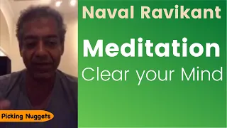 Naval Ravikant - Meditation (Clear your Mind)