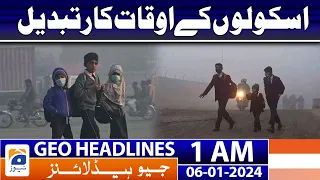 Geo Headlines 1 AM | What are new school timings? | 6th January 2024