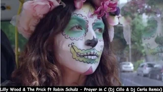 Lilly Wood & The Prick and Robin Schulz - Prayer in C (Dj Cillo & Dj Cerla Remix) [HANDS UP]