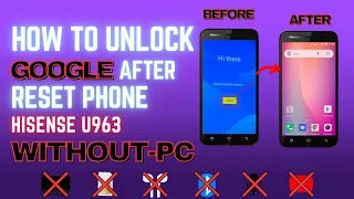 hisense u963 frp bypass/2023/how to unlock google account on android phone after factory reset