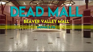 DEAD MALL - BEAVER VALLEY MALL - MONACA PA - A DYING PITTSBURGH STAPLE