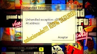 Vice City Unhandled exception c0000005 (Solución) 100% Seguro