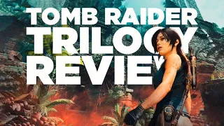 Tomb Raider Reboot Trilogy Review