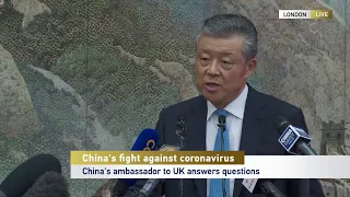 Watch Live: Ambassador Liu Xiaoming holds Press Conference on China's Fight Against Nove