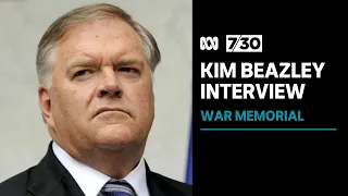 Kim Beazley discusses the Australian War Memorial's expansion | 7.30