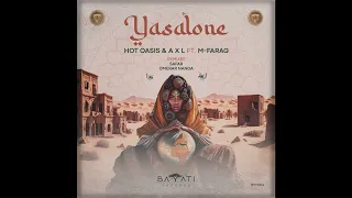 Hot Oasis & A X L - Yasalone feat. M-farag (Omerar Nanda Remix)