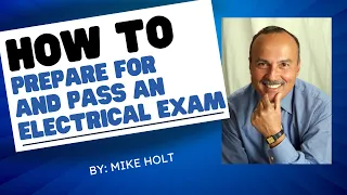 How To Prepare For and Pass Your Electrical Exam