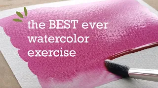 How to Make Smooth Watercolor Washes. The Best Ever Watercolor Exercise