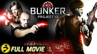 BUNKER: PROJECT 12 | Free Full Action Sci-Fi Movie | James Cosmo, Eric Roberts, Natasha Alam