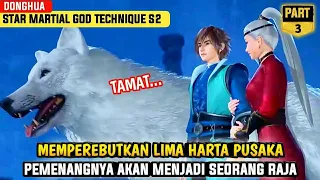 MEREBUTKAN 5 HARTA PUSAKA TINGKAT UNGU ‼️ Alur Film Donghua Star Martial God Technique SEASON 2