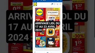 ARRIVAGE LIDL DU 17 AU 23 AVRIL 2024