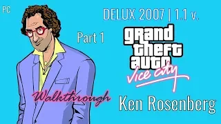 Grand Theft Auto: Vice City (DELUX 2007 | 1.1 v.) - Ken Rosenberg - Part 1 (HD)